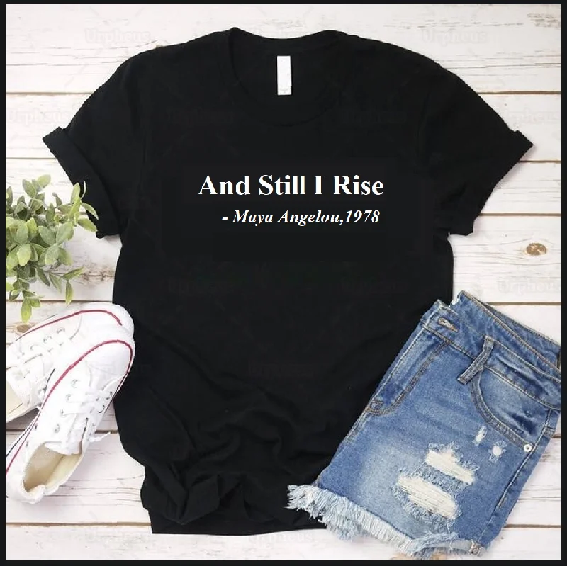 Budget-Friendly Fashion Still I Rise T-shirt - Black Stylish Bags, Unbeatable Prices Budget-Friendly Fashion Still I Rise T-shirt - Black Stylish Bags, Unbeatable Prices